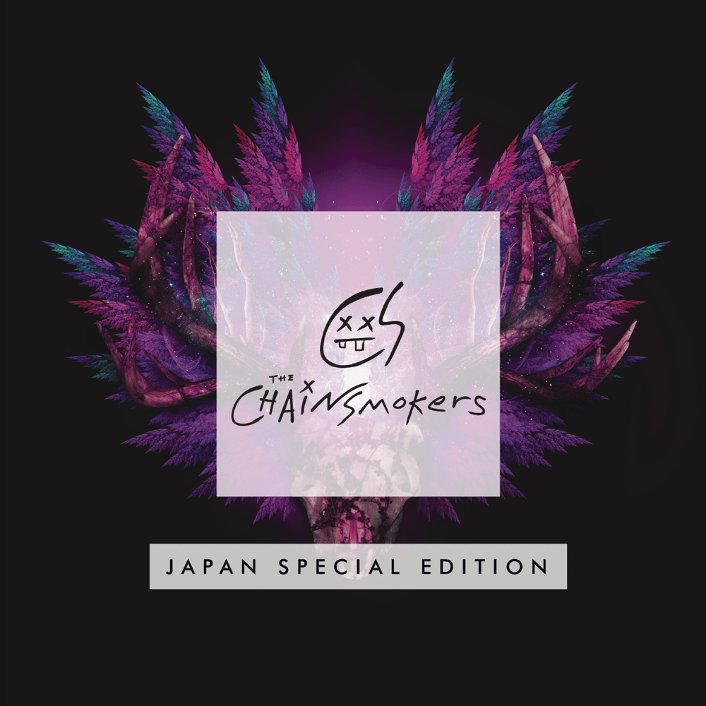 The Chainsmokers (Japan Special Edition)