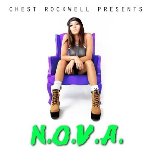 Chest Rockwell presents: N.O.V.A