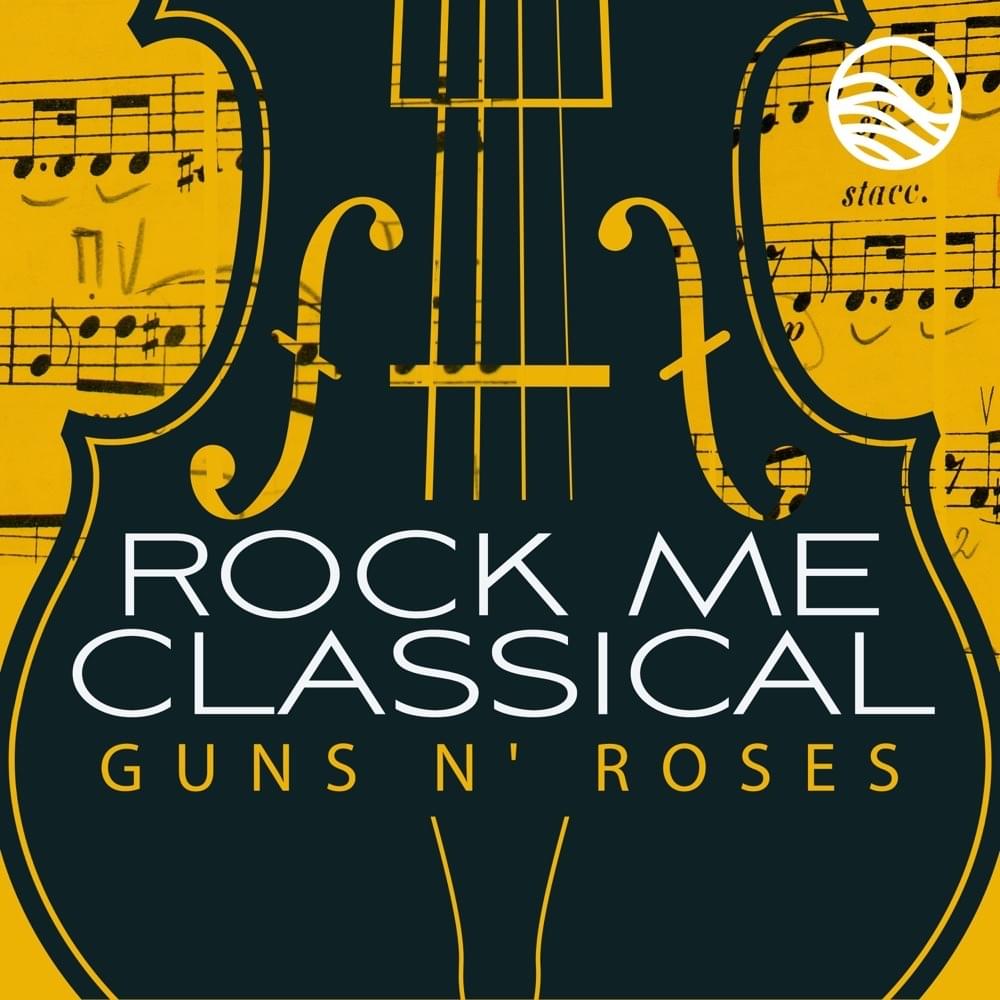 Classical Covers: Guns N’ Roses