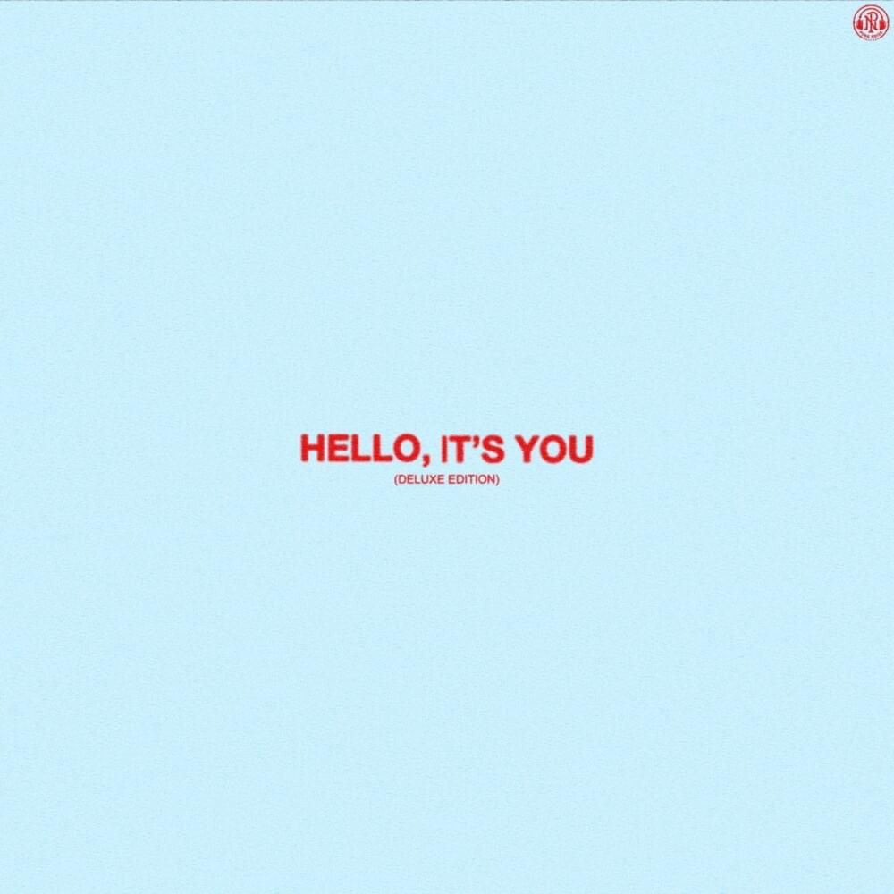 Hello, It’s You (Deluxe)