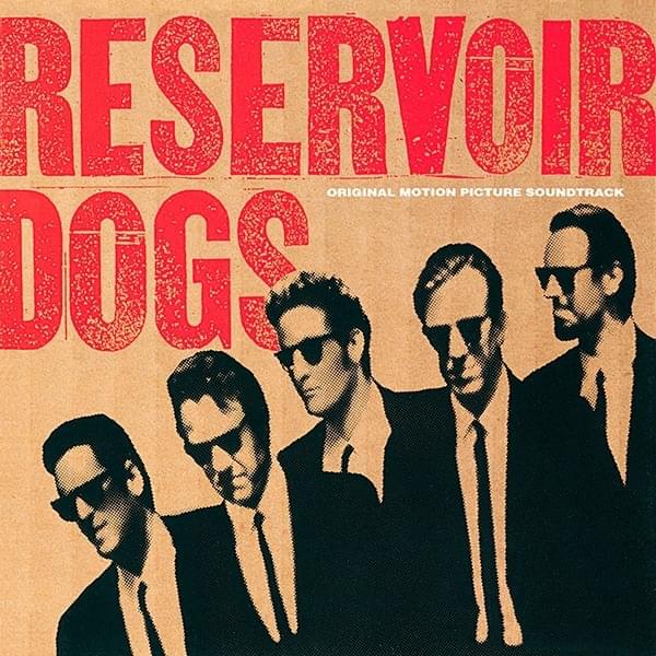 Reservoir Dogs (Original Motion Picture Soundtrack)
