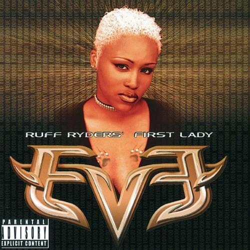 Let There Be Eve...Ruff Ryders’ First Lady