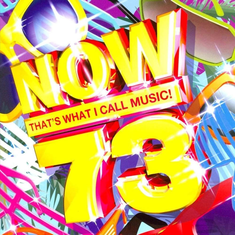NOW That’s What I Call Music! 73 [UK]