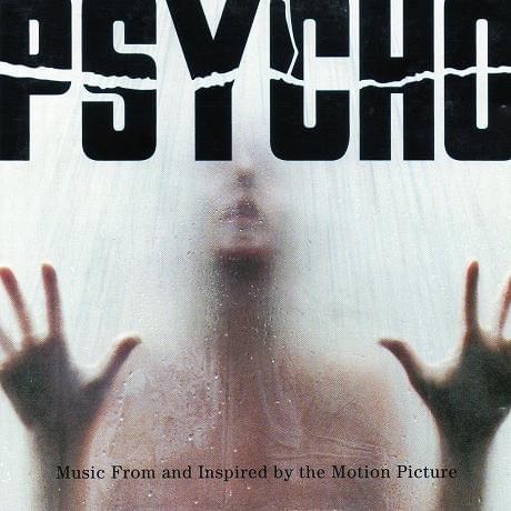 Psycho: Music From and Inspired by the Motion Picture
