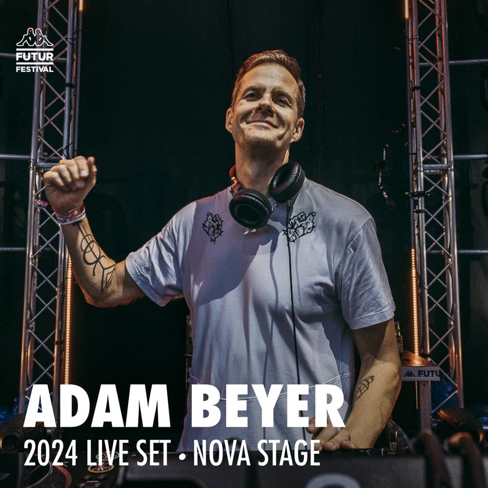 Adam Beyer at Kappa FuturFestival 2024 (DJ Mix)