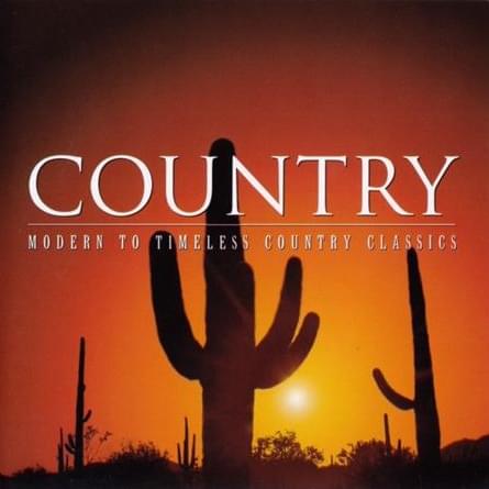 Country - Modern To Timeless Country Classics 