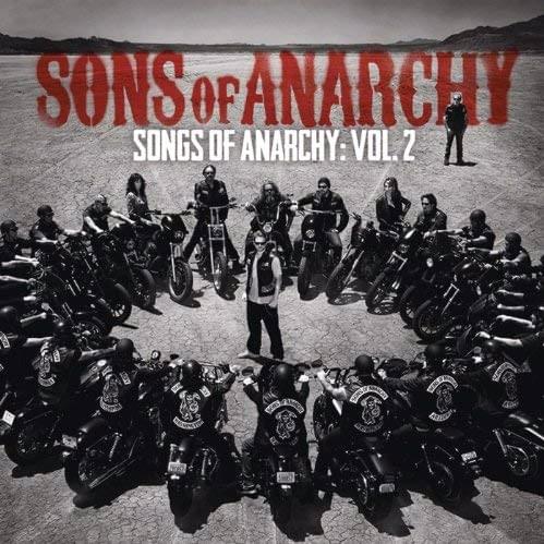 Songs of Anarchy: Volume 2 (Music from Sons of Anarchy)