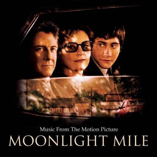 Moonlight Mile (Music From the Motion Picture)