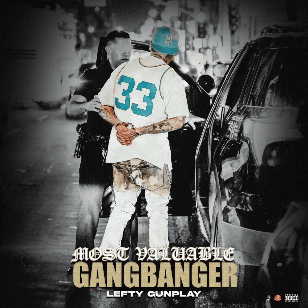 Most Valuable Gangbanger