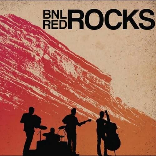 BNL Rocks Red Rocks