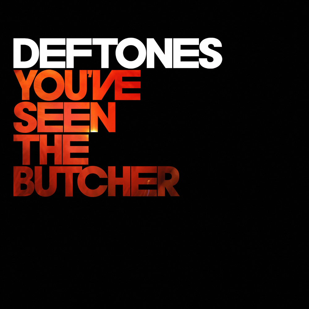 You’ve Seen the Butcher