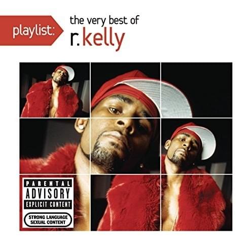 Playlist: The Very Best of R. Kelly