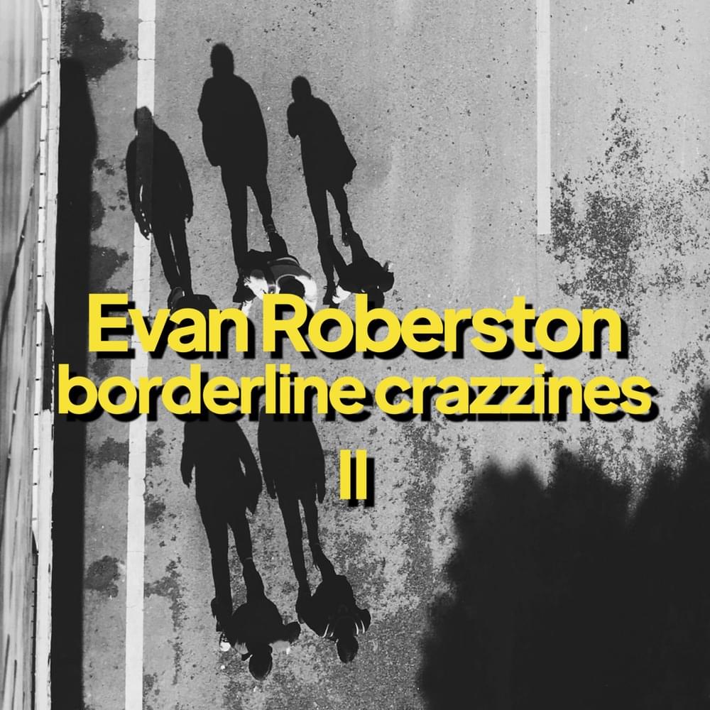 Borderline Crazzines II