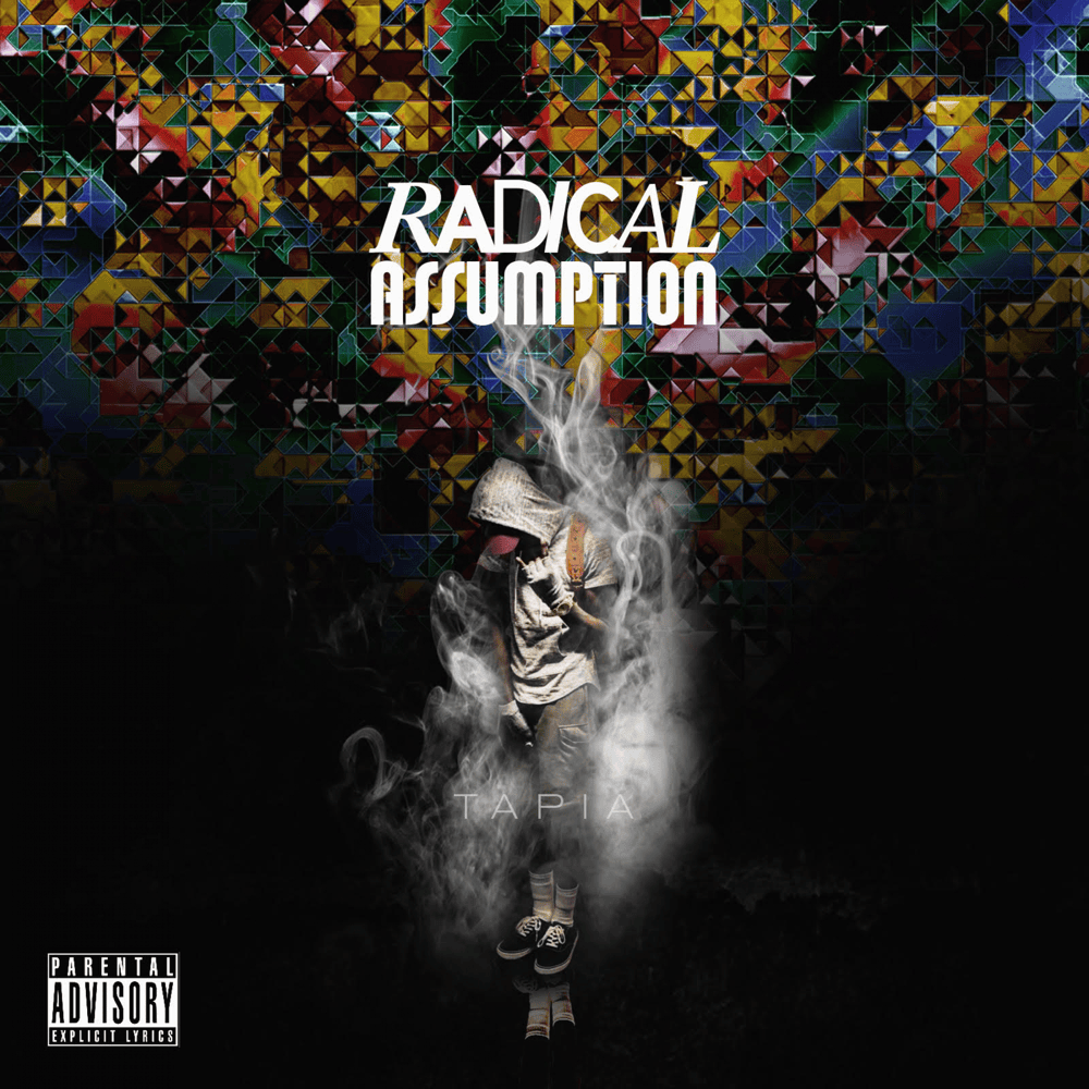 Radical Assumption