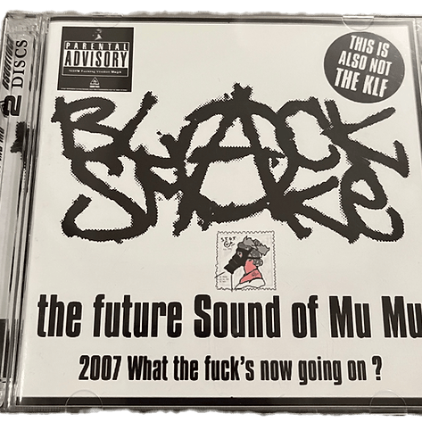 the future Sound of Mu Mu (2007 What the fuck’s now going on?)