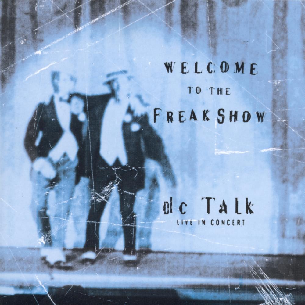 Welcome to the Freak Show (Live)