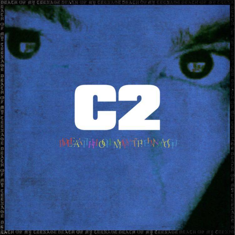 C2 Death of My Teenage