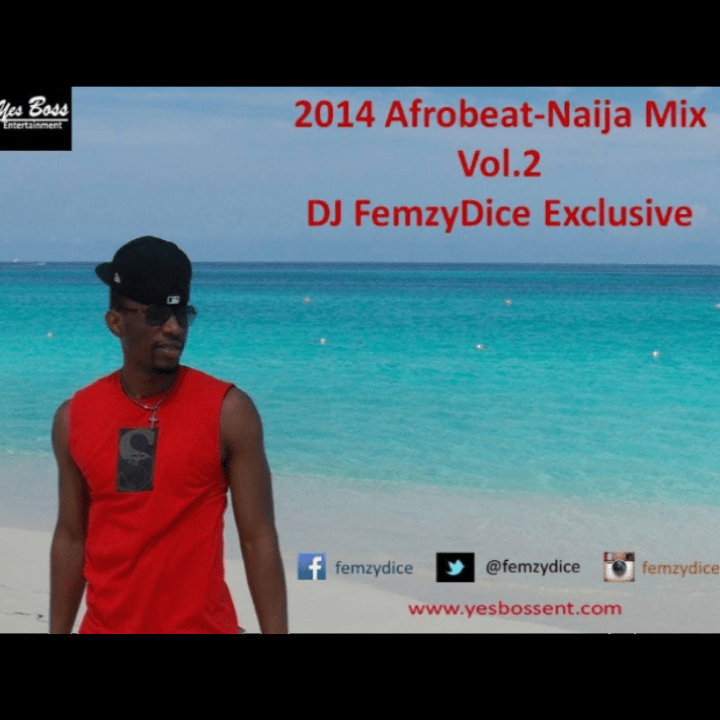 2014 New Afrobeat Naija Mix, Vol. 2