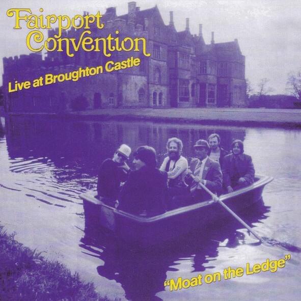 Moat on the Ledge: Live at Broughton Castle, August ’81