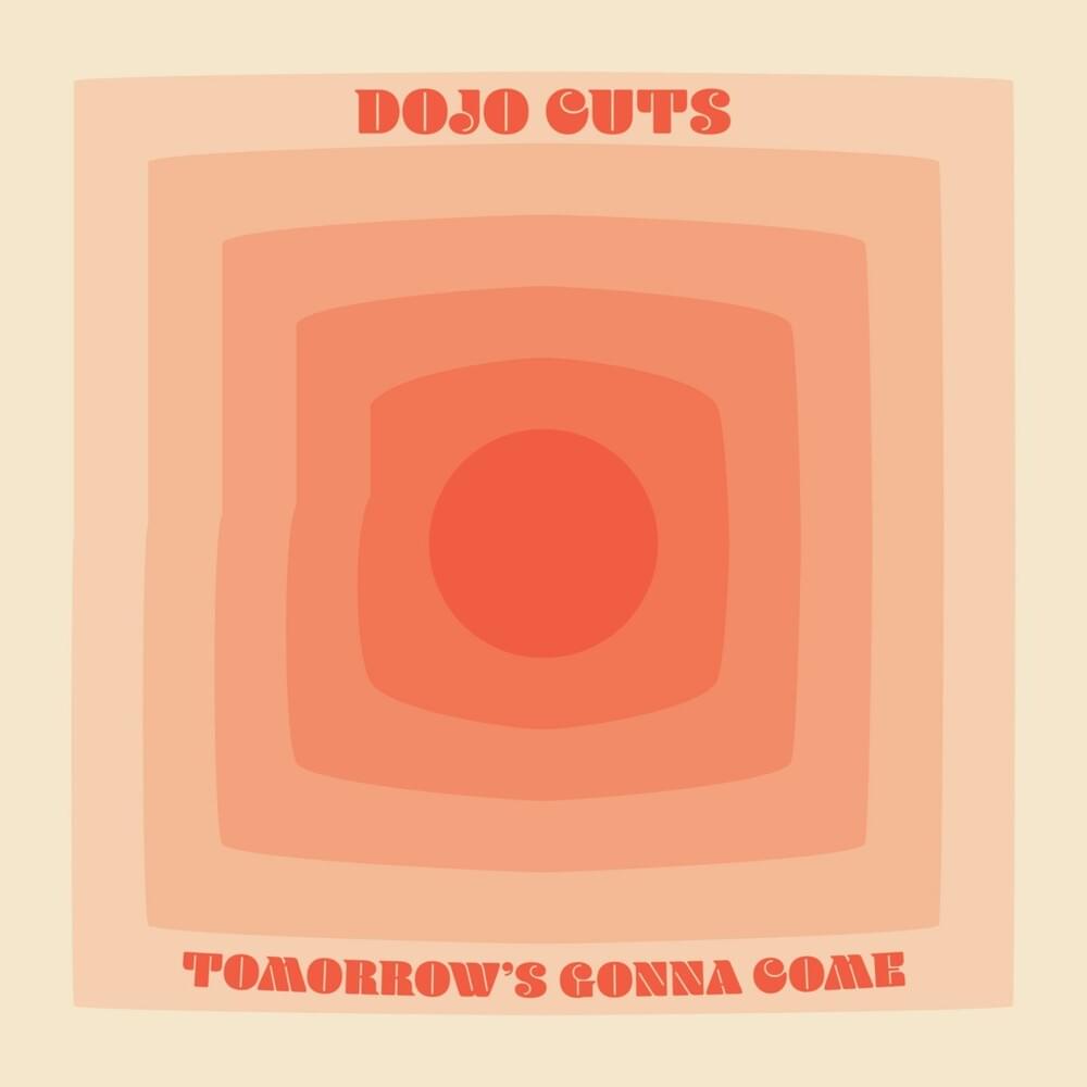 Tomorrow’s Gonna Come