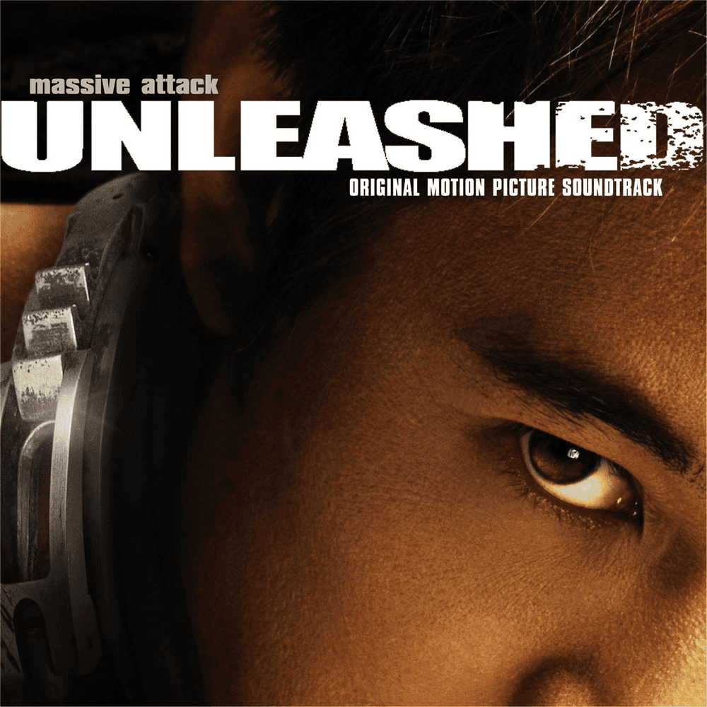 Unleashed (Original Motion Picture Soundtrack)