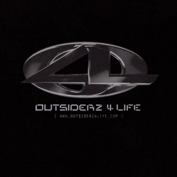 Outsiderz 4 Life (Original Version)