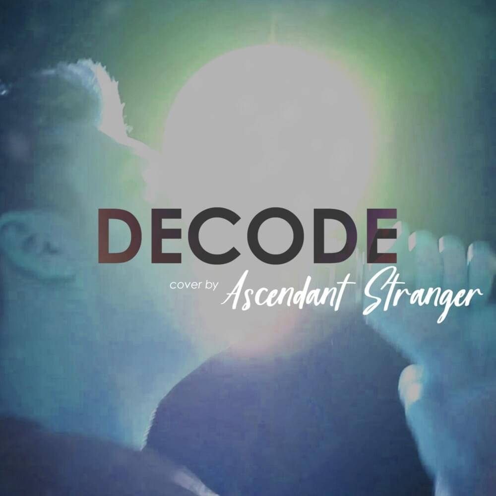Decode (Paramore Cover)