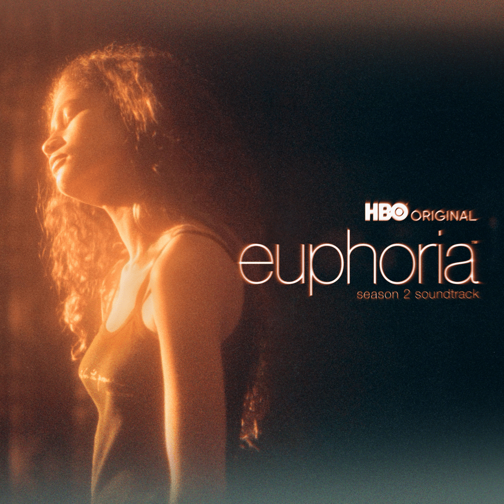 Euphoria: Season 2 (An HBO Original Series Soundtrack)