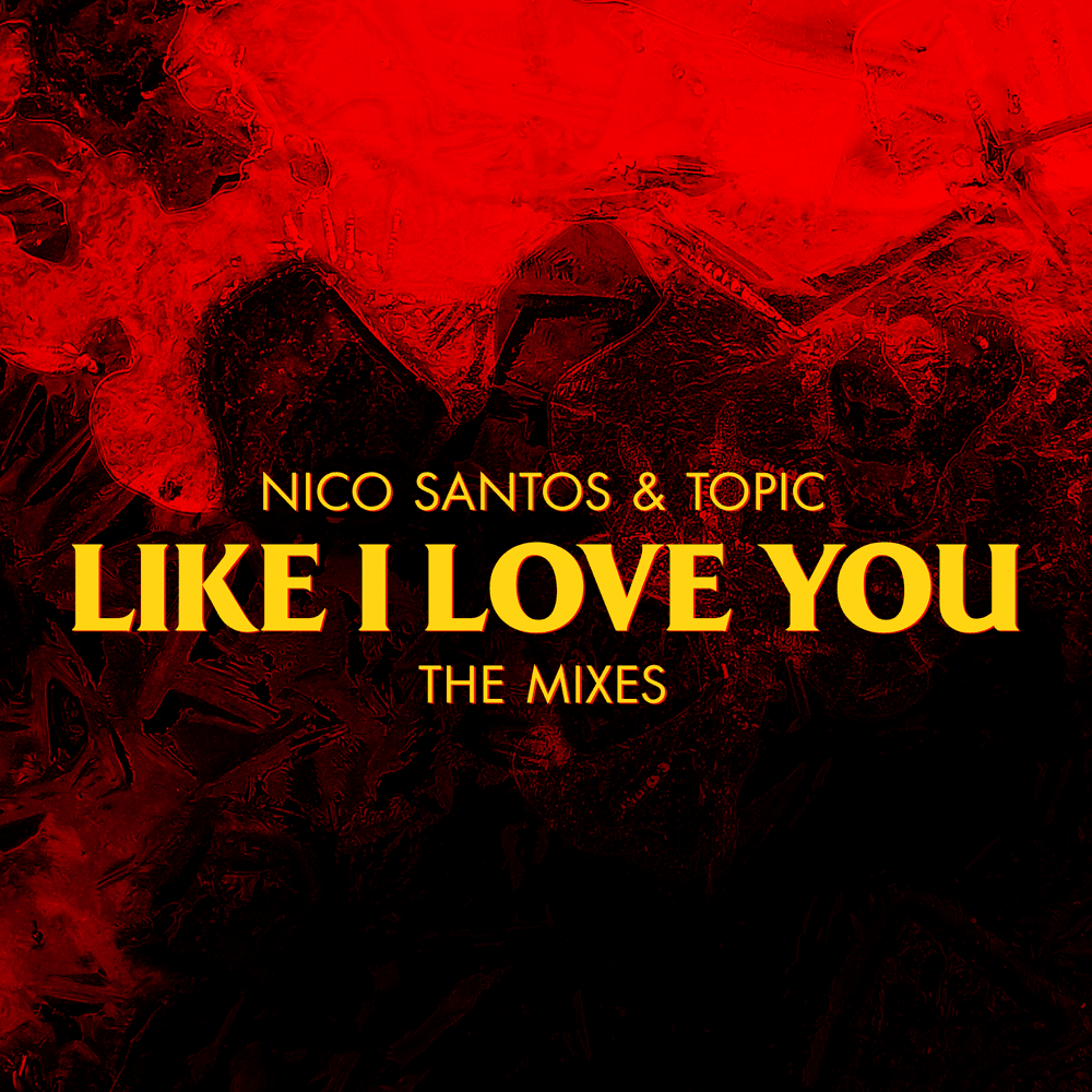 Like I Love You (The Mixes) EP