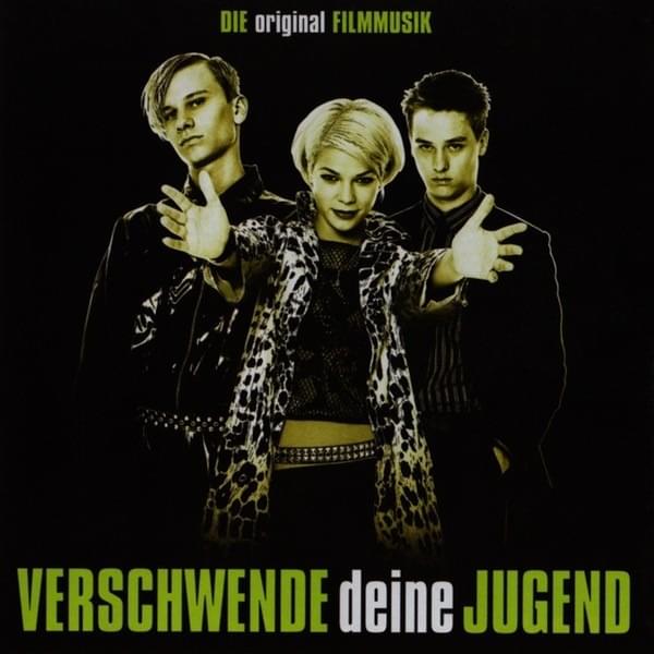 Verschwende deine Jugend (Die Original Filmmusik)