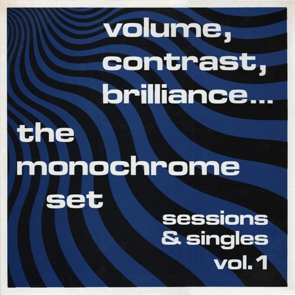 Volume, Contrast, Brilliance... (Sessions & Singles Vol. 1) 