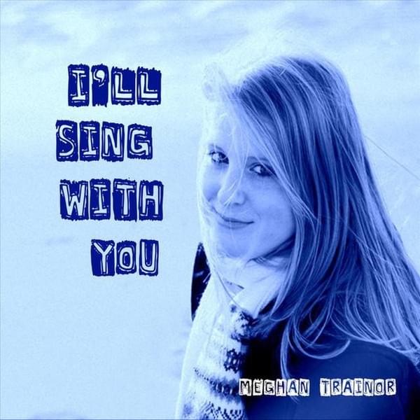 I’ll Sing with You