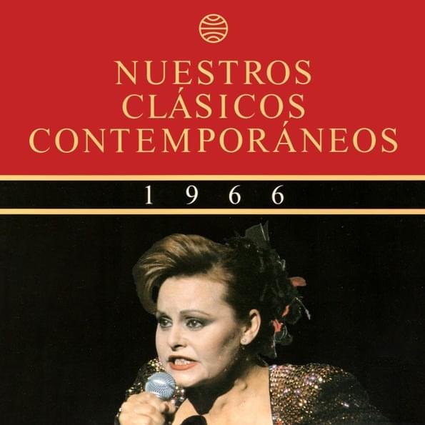Nuestros Clásicos Contemporáneos - 1966 (La Conquista Internacional)