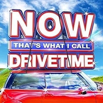 NOW That’s What I Call Drivetime [UK]