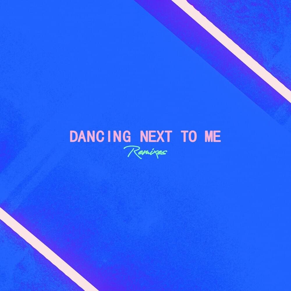 Dancing Next To Me (Remix) - EP