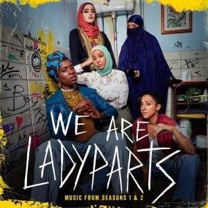 We Are Lady Parts (Music From the Original Series - Seasons 1 & 2)