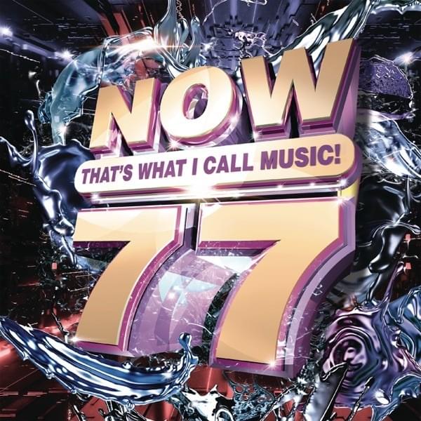 NOW That’s What I Call Music, Vol. 77 [US]