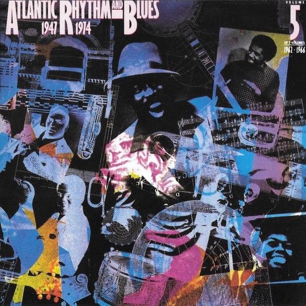 Atlantic R&B 1947-1974 - Volume 5: 1962-1966