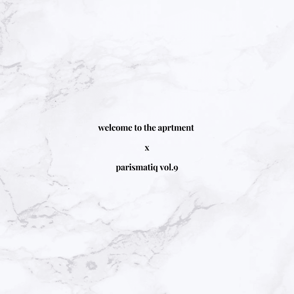 Parismatiq: welcome to the aprtment, Vol. 9 (DJ Mix)