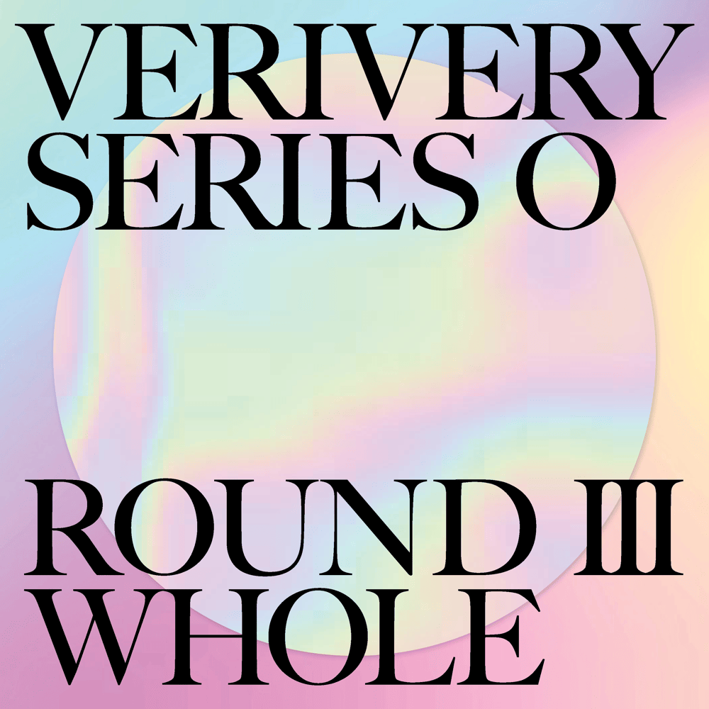 SERIES ‘O’ [ROUND 3: WHOLE]