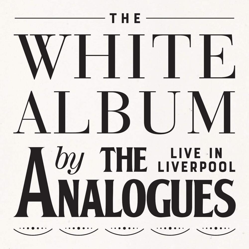 The White Album - Live in Liverpool
