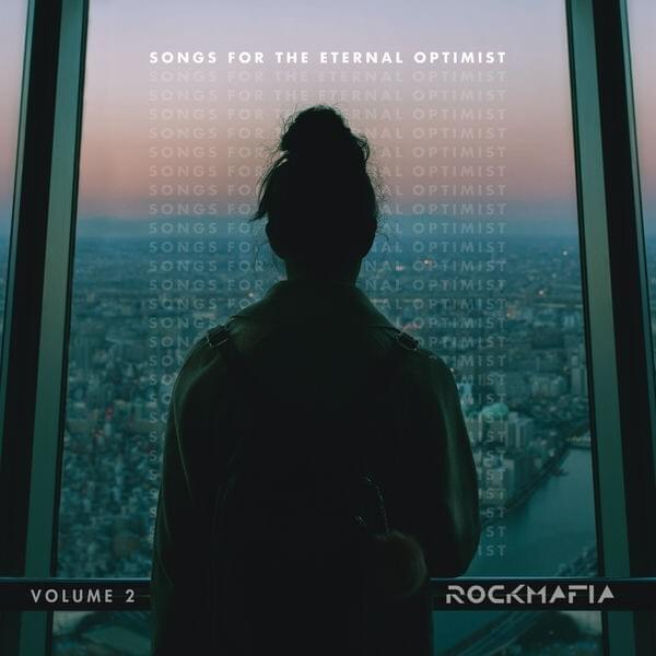 Songs for The Eternal Optimist, Vol. 2