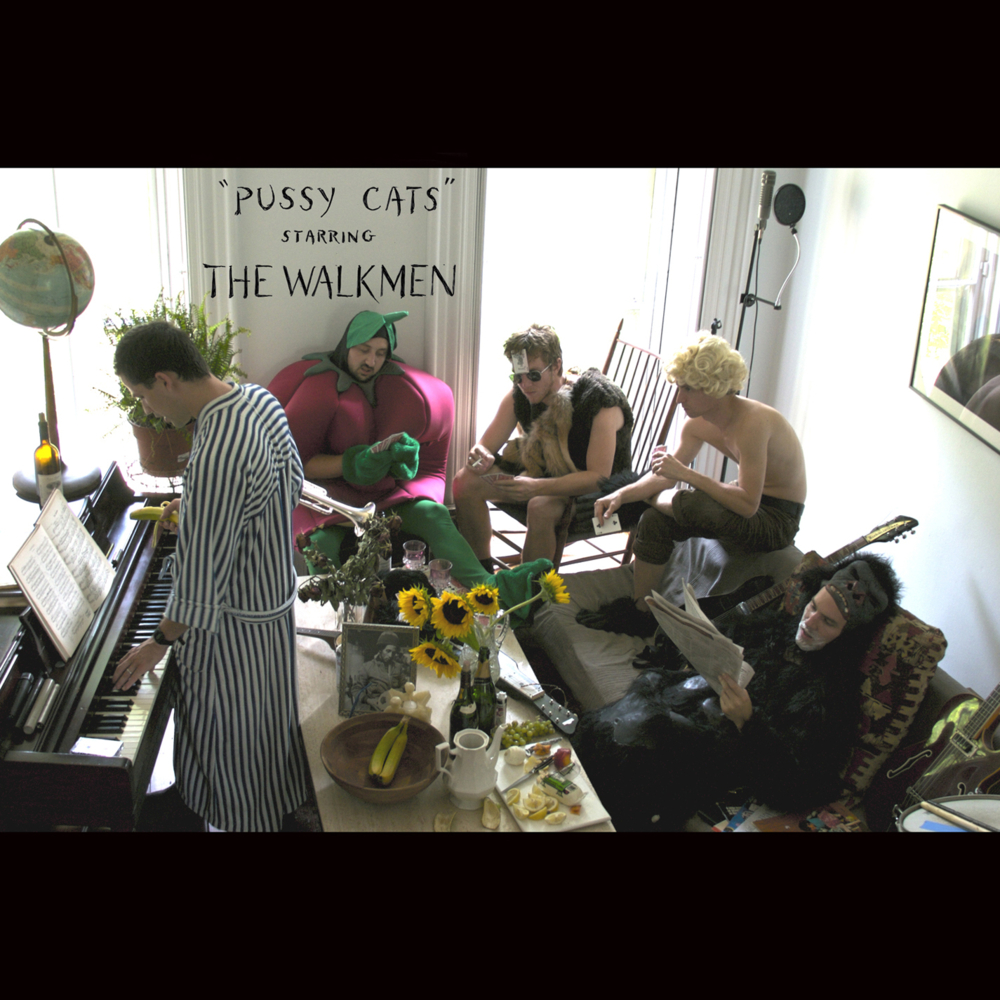 “Pussy Cats” Starring the Walkmen