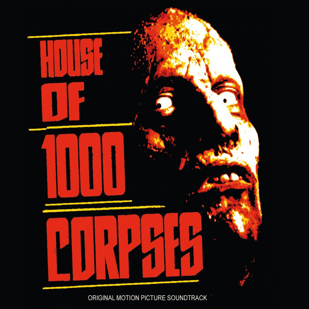 House of 1000 Corpses (Original Motion Picture Soundtrack)