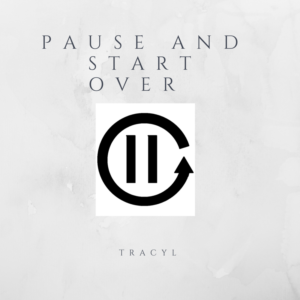 Pause and Start Over