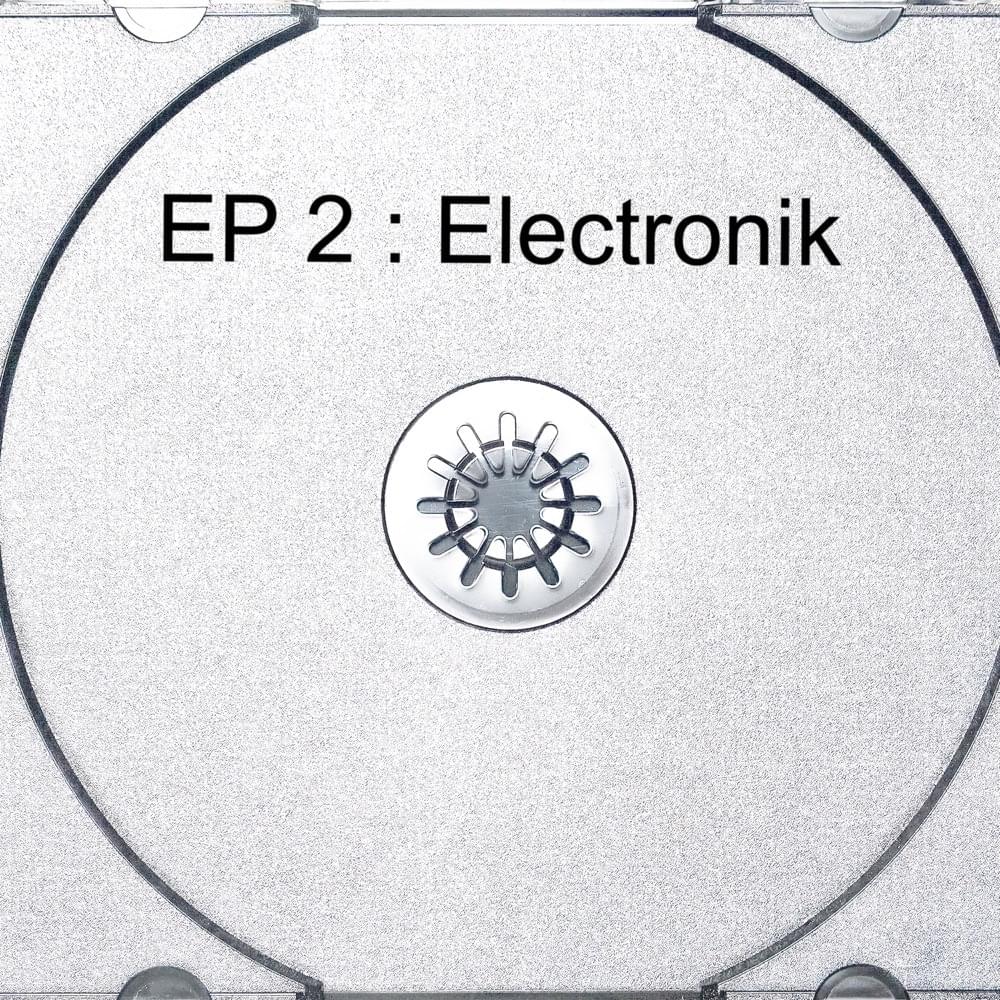 EP2: Electronik
