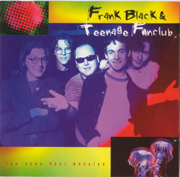 Frank Black & Teenage Fanclub ‎– The John Peel Session