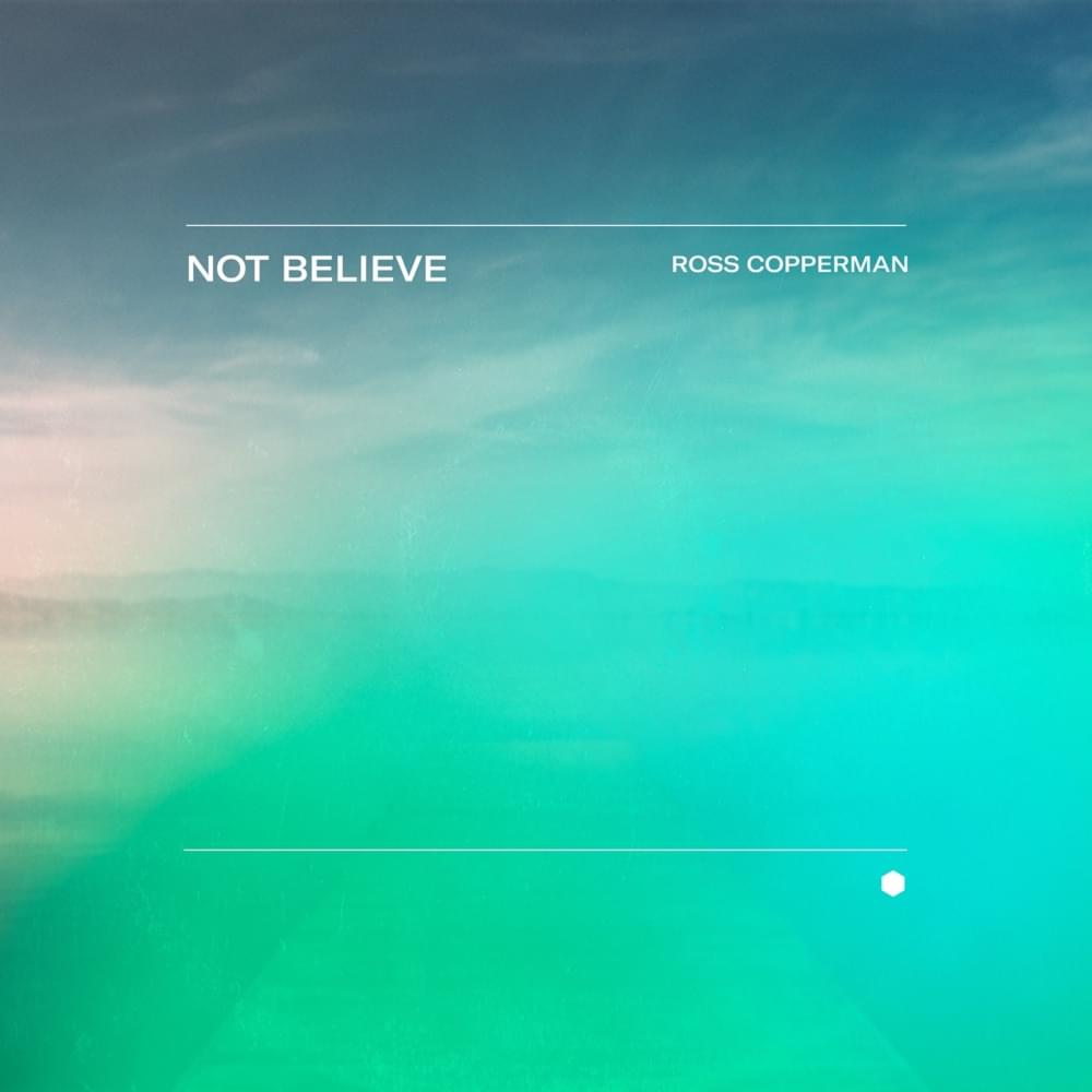 Not Believe - Single