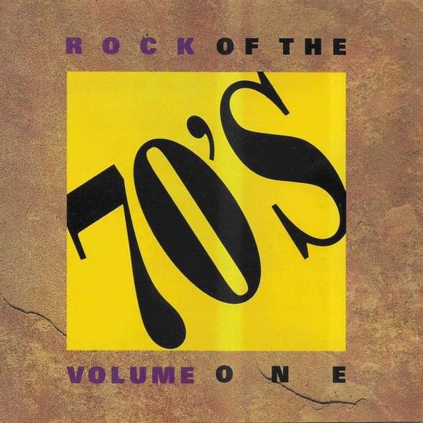 Rock Of The 70's [Volume One]