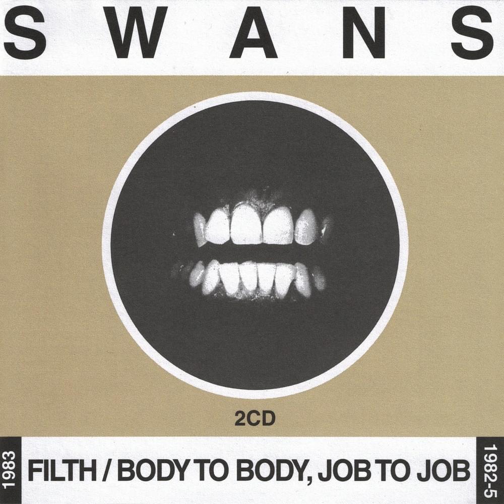 Filth / Body To Body, Job To Job